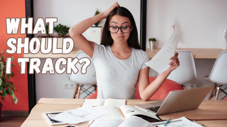 What Should I Track?