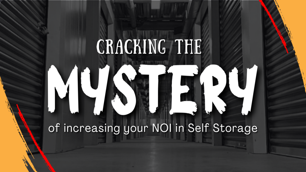cracking the mystery of increasing your NOI StoragePRO Self Storage management solutions for facility owners